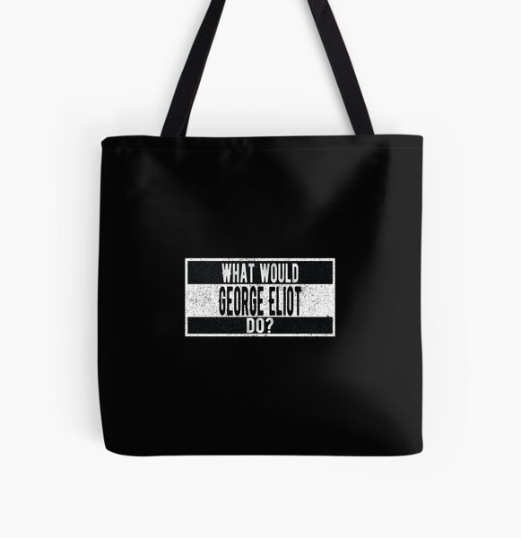 Item preview, What would George Eliot do? designed and sold by lolquotes.