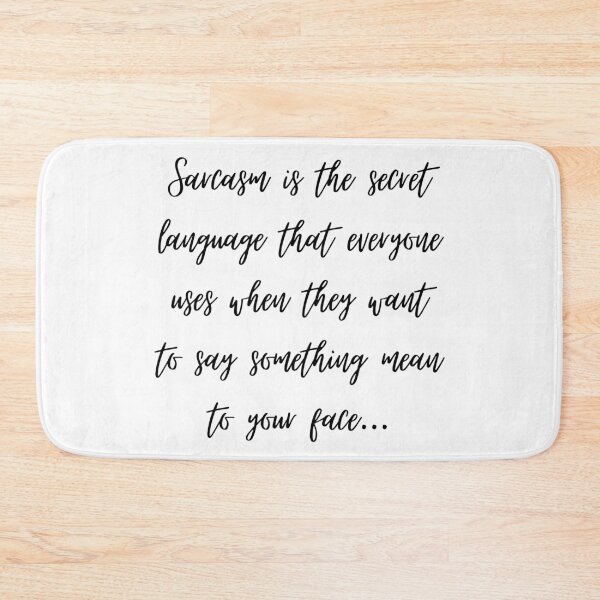 Item preview, Sarcasm is the secret language... designed and sold by shirtdan.