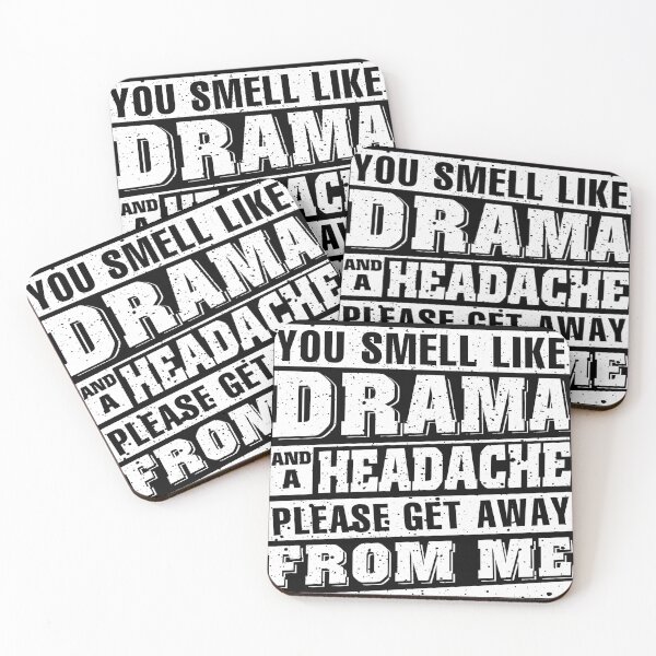 Item preview, You Smell Like Drama And A Headache Please Get Away From Me designed and sold by abiabo.