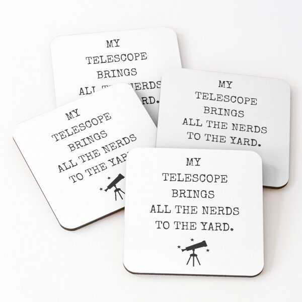 Item preview, My Telescope Brings All The Nerds To The Yard | Amateur Astronomer Gift | Astronomy | Space Gift designed and sold by Presto Prints Design.
