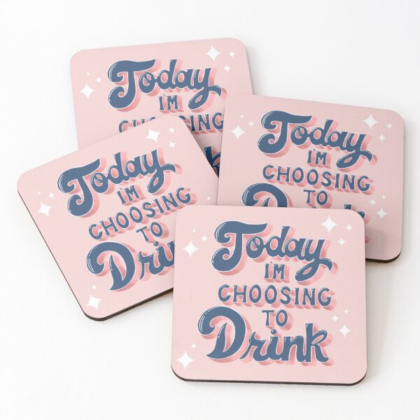 Item preview, Today Im Choosing To Drink designed and sold by KellyOh.