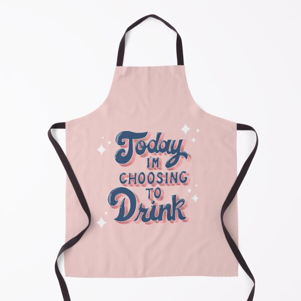 Item preview, Today Im Choosing To Drink designed and sold by KellyOh.