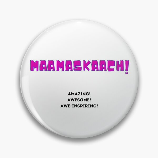 Item preview, Maamaskaach!  Amazing! Awesome!  Awe-inspiring! designed and sold by MichifLangRevit.