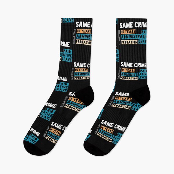 Item preview, Same Crime Life 15 Years Probation Paid Administrative Leave  designed and sold by ShirtzTonight.