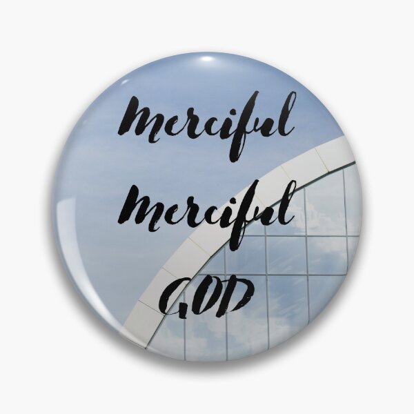 Item preview, Merciful merciful God designed and sold by 3LoveliesStore.