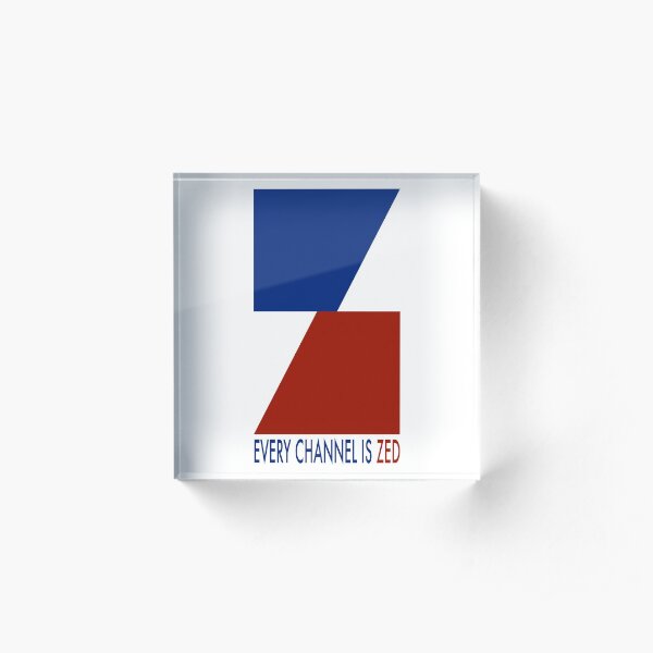 EVERY CHANNEL IS ZED Acrylic Block