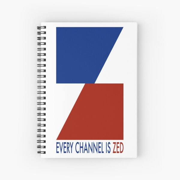 EVERY CHANNEL IS ZED Spiral Notebook