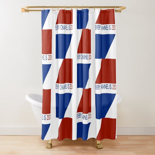 EVERY CHANNEL IS ZED Shower Curtain