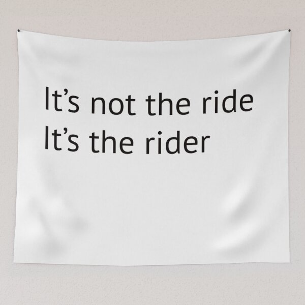 Item preview, It's not the ride Its the rider designed and sold by Wrobo.