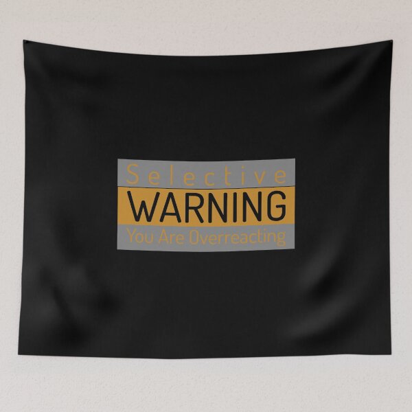 Item preview, Selective Warning designed and sold by AndPeace702.