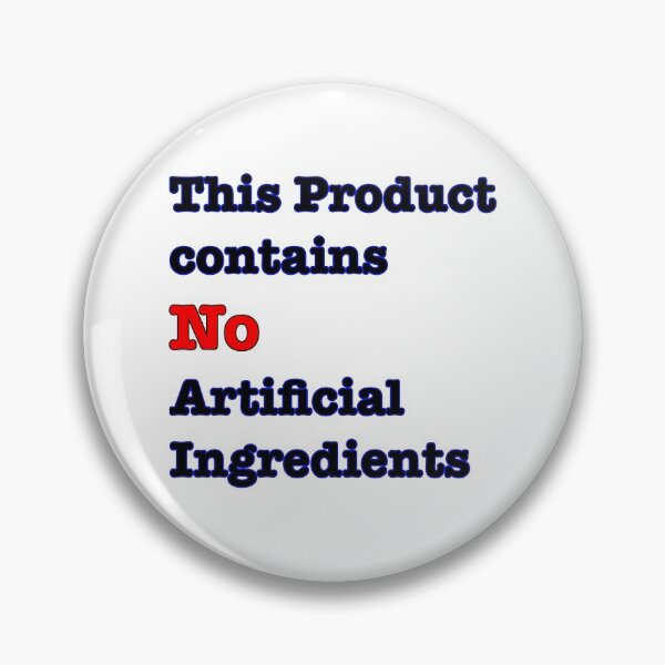 Item preview, Organic only- This product Contains No Artificial Ingredients  designed and sold by UnleyDesign.