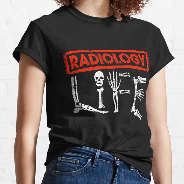 Radiology life T-Shirt Classic T-Shirt