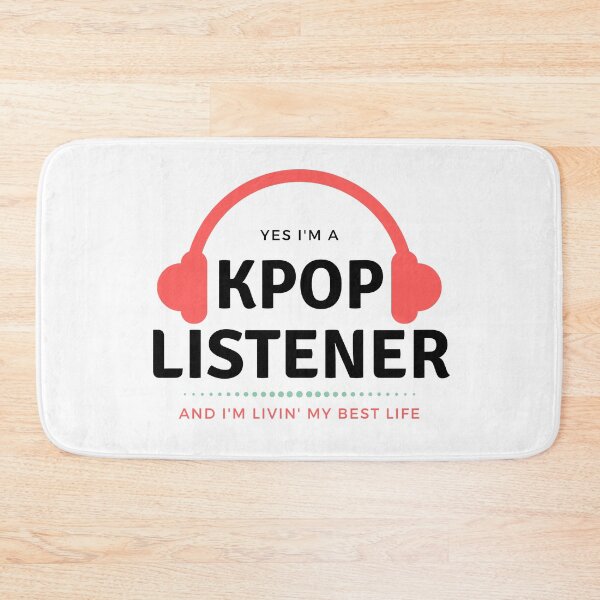 Item preview, Yes I'm a Kpop listener And I'm livin' my best life  designed and sold by K-LetterCo.