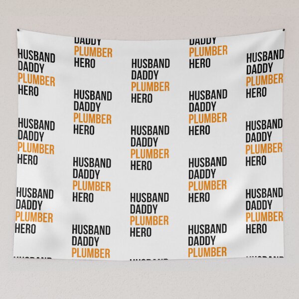 Item preview, husband daddy plumber hero designed and sold by princegiri.