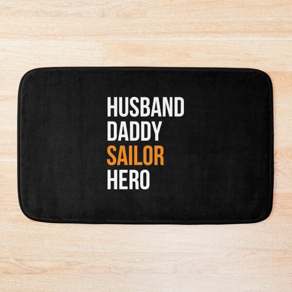 Item preview, husband daddy sailor hero designed and sold by princegiri.