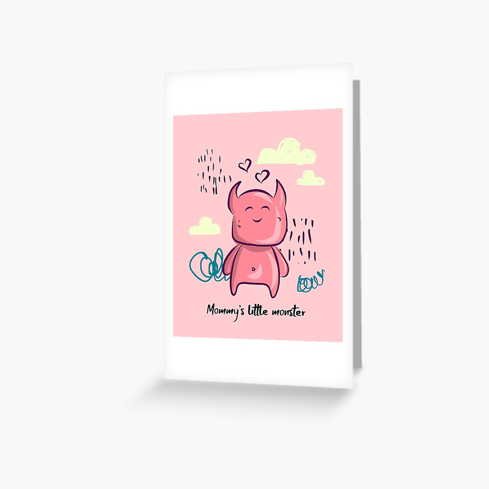Mommy's little monster Greeting Card