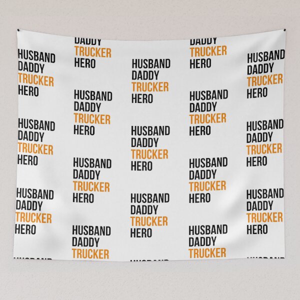 Item preview, husband daddy trucker hero designed and sold by princegiri.