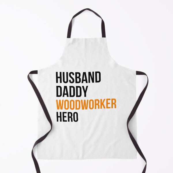 Item preview, husband daddy woodworker hero designed and sold by princegiri.