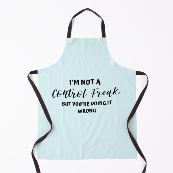 Item preview, i'm not a control freak but you're doing it wrong  designed and sold by ToufikTech.