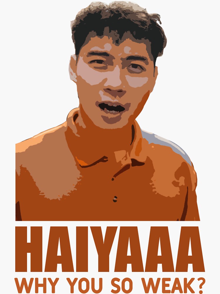 ""Haiyaa, why so weak?" Uncle Roger" Sticker by MKThock Redbubble