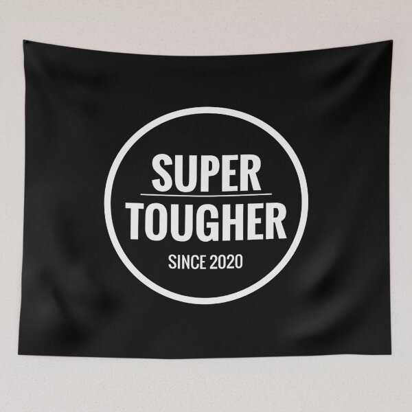 Item preview, SUPER TOUGHER SINCE 2020 designed and sold by HAIFAHARIS.