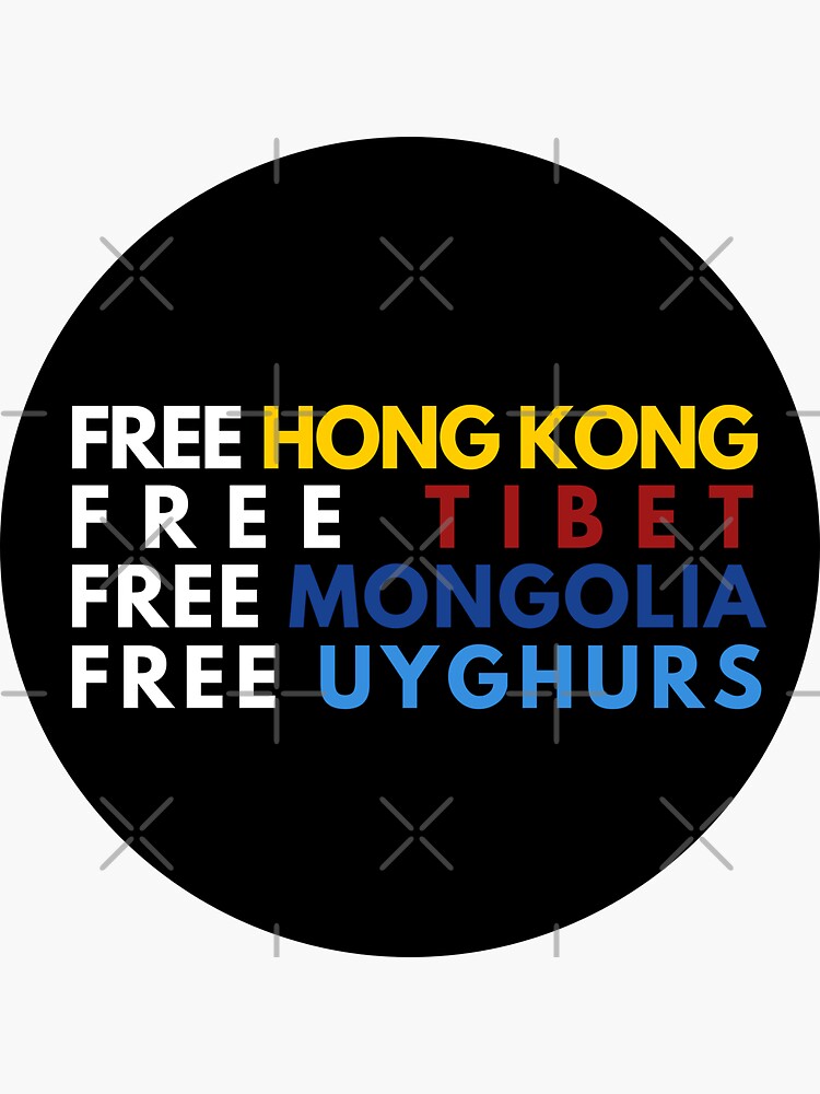 Free Hong Kong Free Tibet Free Mongolia Free Uyghurs by grumpytomatoes