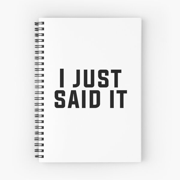 Item preview, I Just Said It designed and sold by dimitar-pnankov.