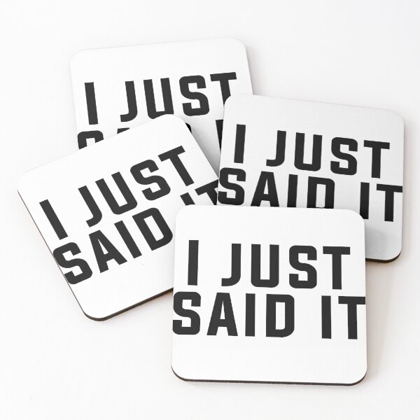 Item preview, I Just Said It designed and sold by dimitar-pnankov.