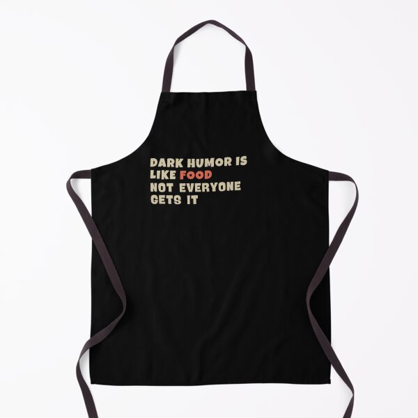 Item preview, Dark Humor Is Like Food, Not Everyone Gets It (Simple Text) designed and sold by PandaSoul.