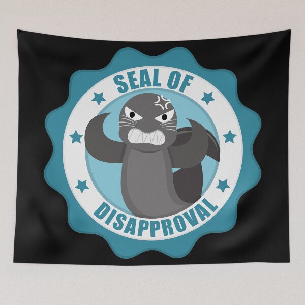 Item preview, Seal Of Disapproval - Funny Meme designed and sold by Giacob.
