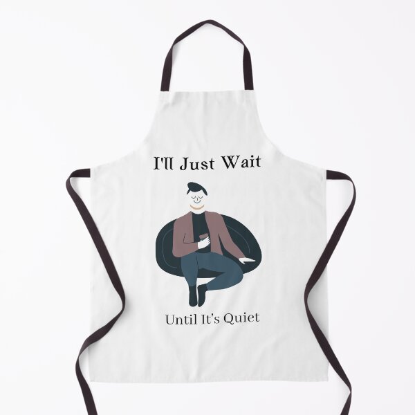 Item preview, I'll Just Wait Until It's Quiet Teachers designed and sold by piskwi.