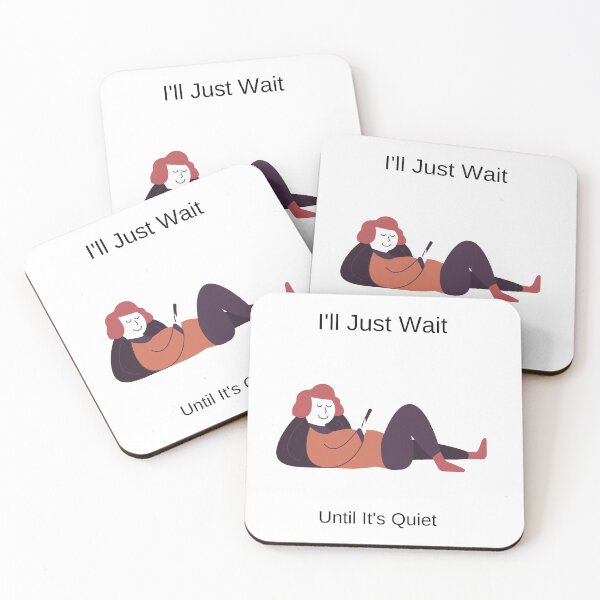 Item preview, I'll Just Wait Until It's Quiet Teachers designed and sold by piskwi.