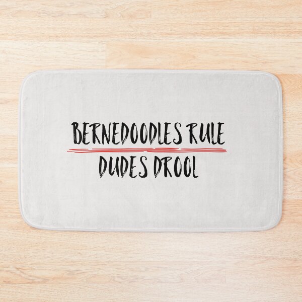 Item preview, Bernedoodles Rule Dudes Drool Funny Quote designed and sold by AMSonArt.