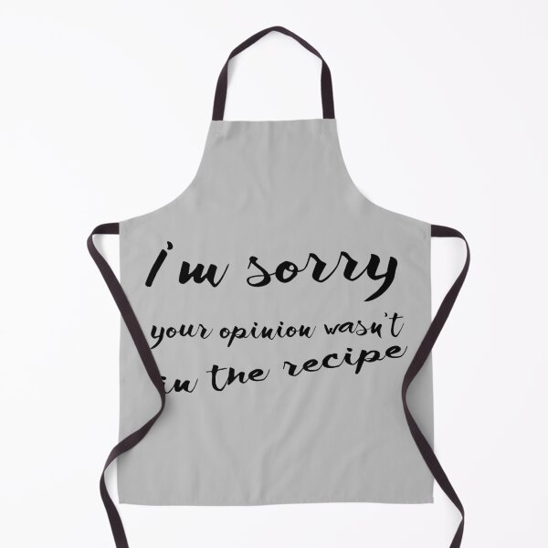 Item preview, cooking lover Funny saying I'm sorry your opinion wasn't in the recipe designed and sold by AYACHI90.