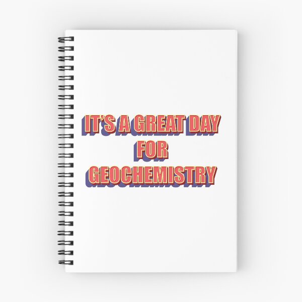 Item preview, It’s A Great  Day For Geochemistry  designed and sold by VikiQuick.