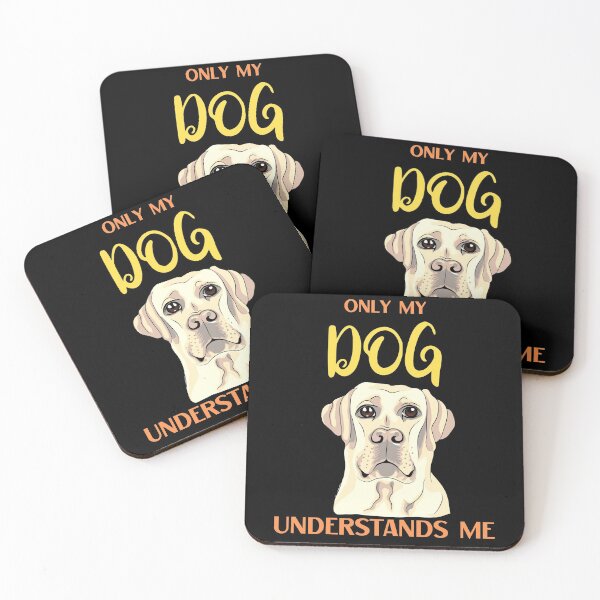 Item preview, Only My Dog Understands Me Labrador designed and sold by AutumnVibeShop.