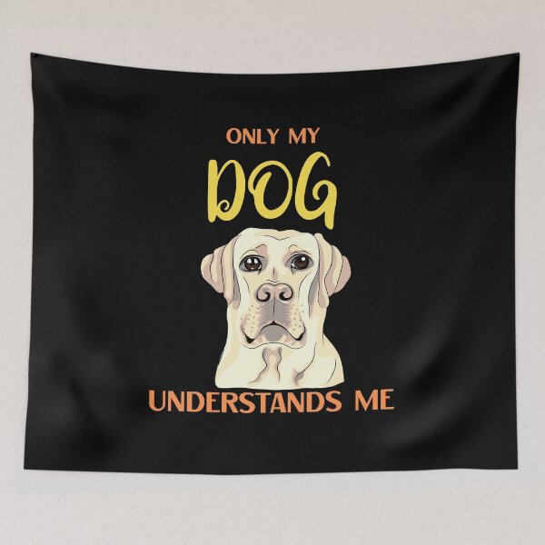 Item preview, Only My Dog Understands Me Labrador designed and sold by AutumnVibeShop.