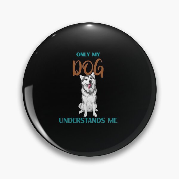 Item preview, Only My Dog Understands Me Husky designed and sold by AutumnVibeShop.