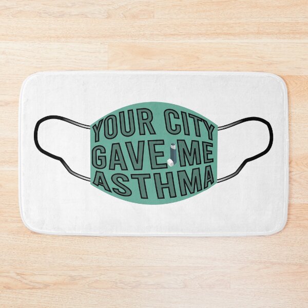 Item preview, Funny saying your city gave me asthma designed and sold by YAHIA-14.