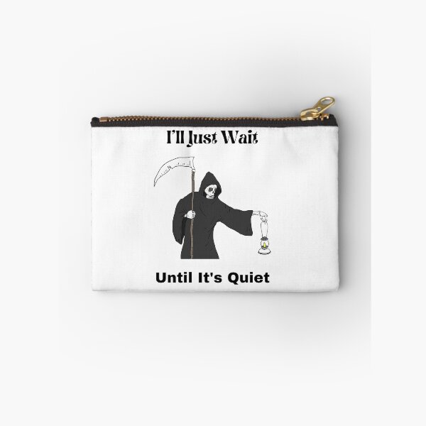 Item preview, I'll Just Wait Until It's Quiet designed and sold by piskwi.