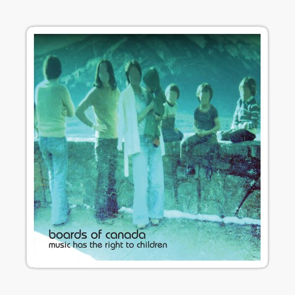 Boards of Canada music has the right to children Sticker