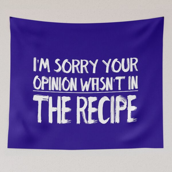 Item preview, cooking lover Funny saying I'm sorry your opinion wasn't in the recipe  designed and sold by AYACHI90.