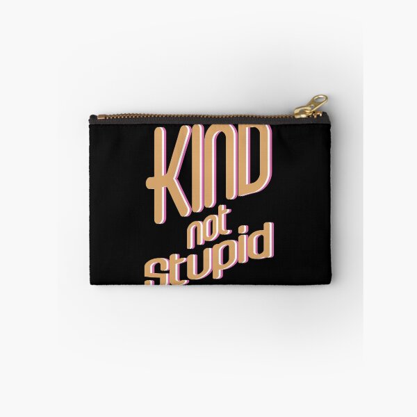 Item preview, Kind not stupid designed and sold by Aura-E.