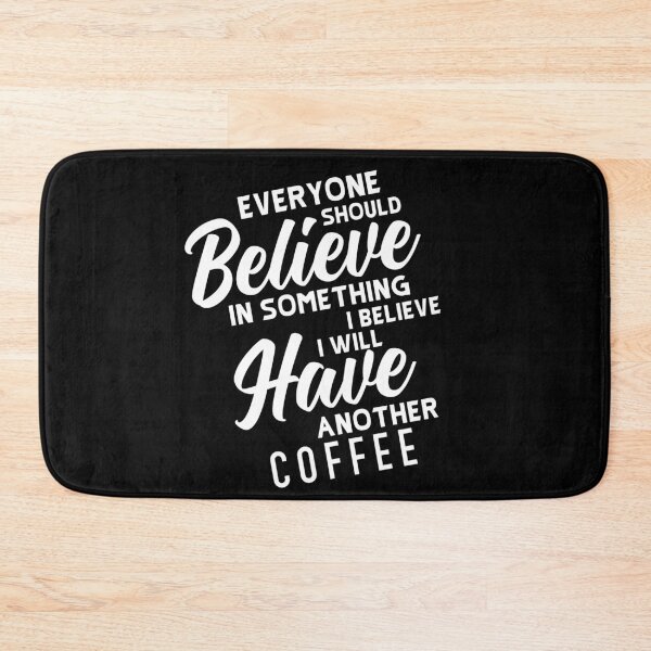 Item preview, Everyone should believe in something i believe i will have another coffee designed and sold by BasicWear.
