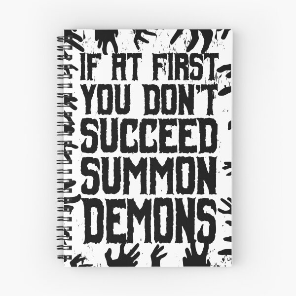 Item preview, If At First You Don't Succeed Summon Demons designed and sold by GrandeDuc.