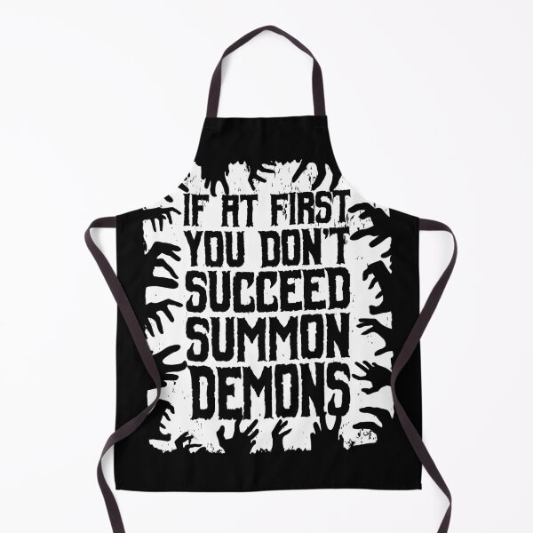 Item preview, If At First You Don't Succeed Summon Demons designed and sold by GrandeDuc.