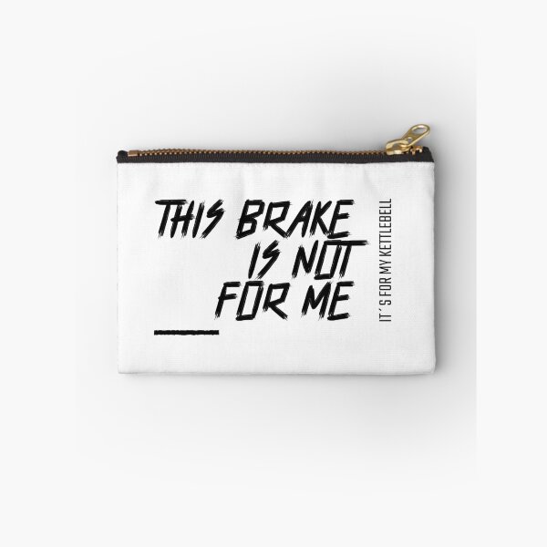 Item preview, This Brake Is Not For Me, It´s For My Kettlebell designed and sold by ApparelByGriph.