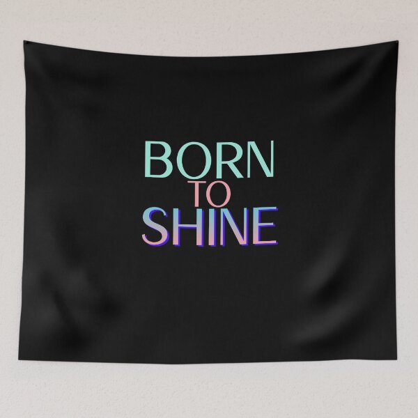 Item preview, Born To Shine designed and sold by Zwembad Vergelijker.