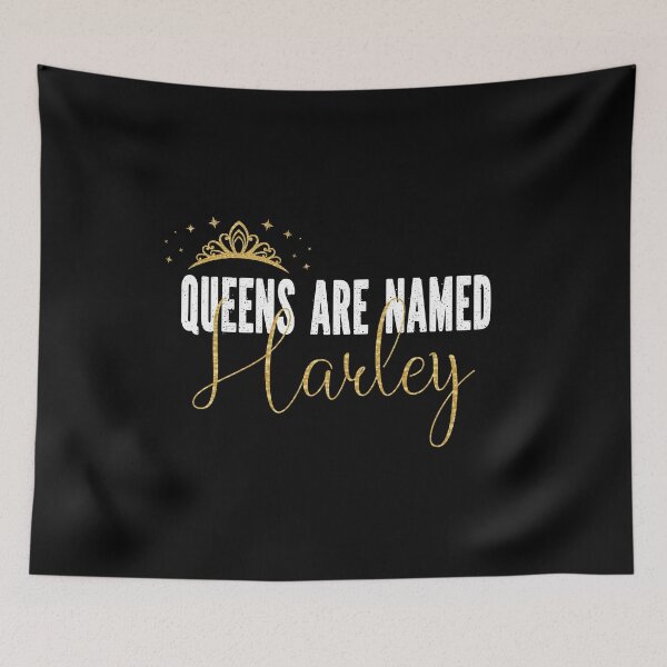 Item preview, Queens Are Named Harley Personalized First Name Girl print designed and sold by Grabitees.