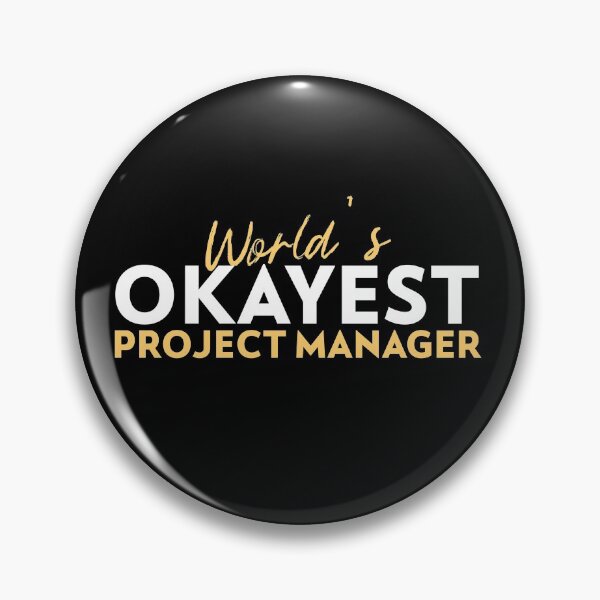 Item preview, "World's okayest Project Manager" designed and sold by Salma Satya & Co.